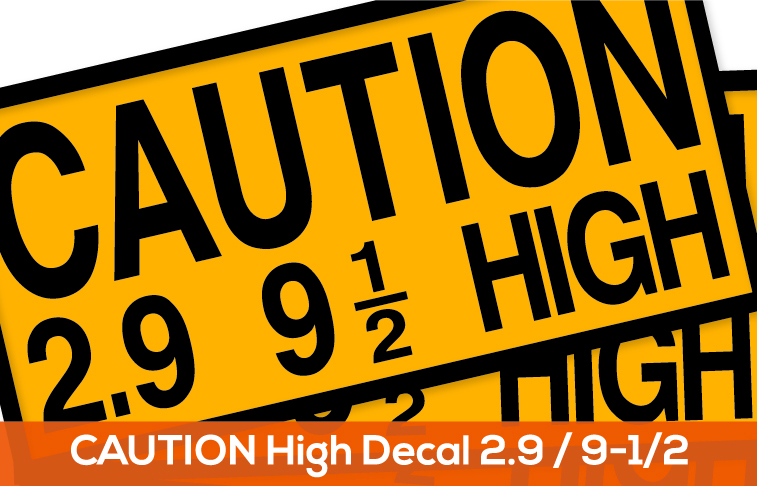 CAUTION High Decal 2.9/9-1/2
